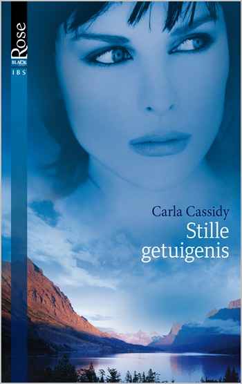 Black Rose 3A – Carla Cassidy – Stille getuigenis