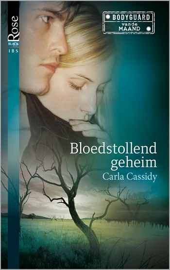 Black Rose 49B – Carla Cassidy – Bloedstollend geheim