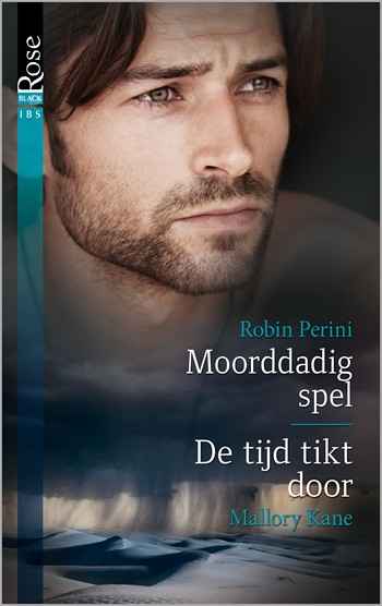 Black Rose 52 – Robin Perini – Mallory Kane – Moorddadig spel – De tijd tikt door