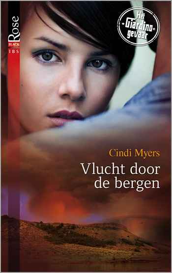 Black Rose 53B – Cindi Myers – Vlucht door de bergen