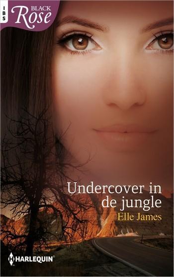 Black Rose 64A – Elle James – Undercover in de jungle