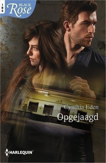 Black Rose 78A – Cynthia Eden – Opgejaagd