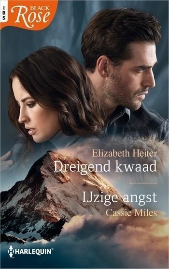 Black Rose 83 – Elizabeth Heiter – Cassie Miles –  Dreigend kwaad – IJzige angst