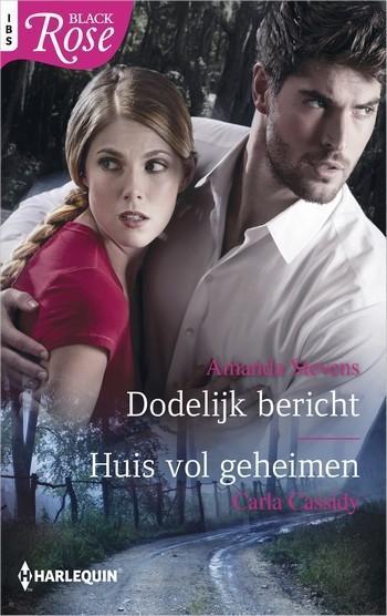 Dodelijk bericht / Huis vol geheimen