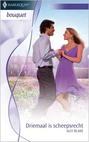 Bouquet 283A – Ally Blake – Driemaal is scheepsrecht