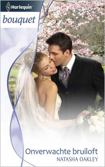 Bouquet 309B – Natasha Oakley – Onverwachte bruiloft
