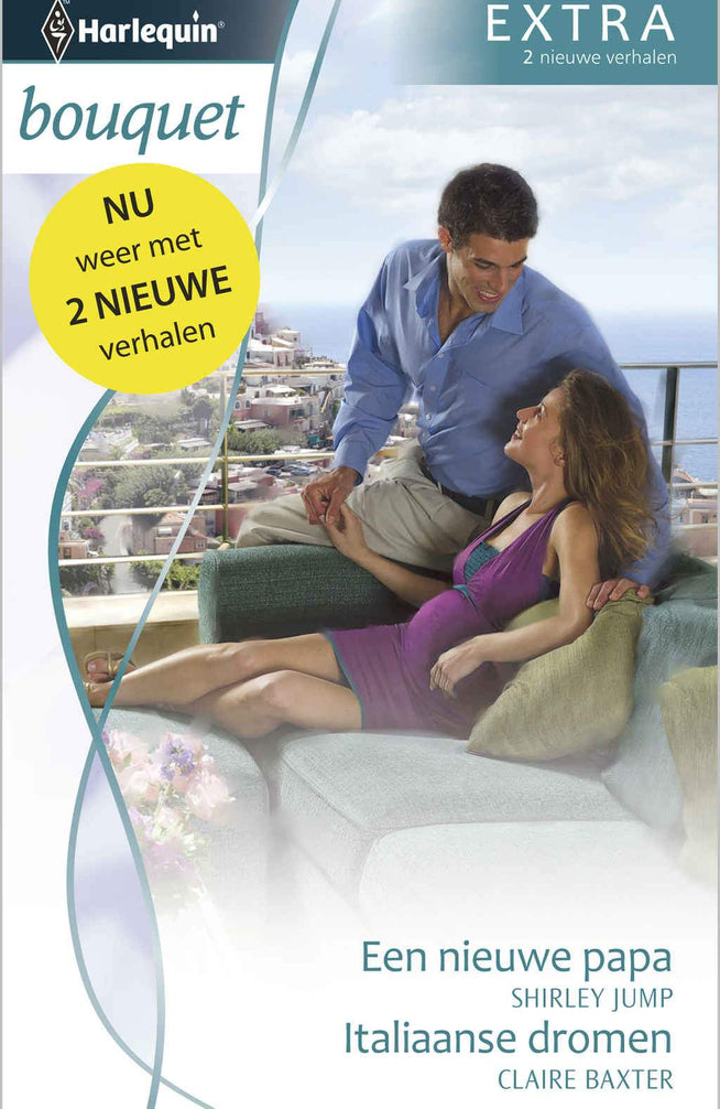 Bouquet 311 - Shirley Jump - Claire Baxter - Een nieuwe papa - Italiaanse dromen