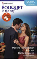 Bouquet 339 – Heidi Rice – Robyn Grady – Meeting in Manhattan – Roekeloze actie