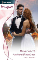 Bouquet 3419 – Carole Mortimer – Onverwacht onweerstaanbaar