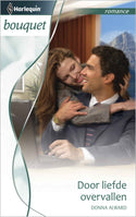 Bouquet 3429 – Donna Alward – Door liefde overvallen
