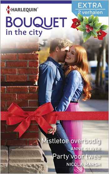 Bouquet 349 – Anne Oliver – Nicola Marsh – Mistletoe overbodig – Party voor twee