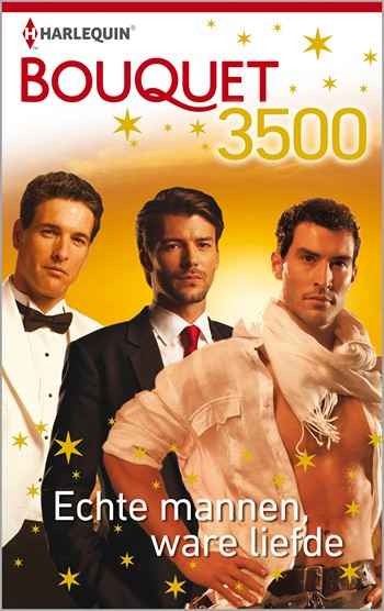 Bouquet 3500 - Echte mannen, ware liefde: Trotse sjeik / Vurige Griek / Verleidelijke Italiaan