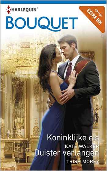 Bouquet 3560 – Kate Walker – Trish Morey – Koninklijke eis – Duister verlangen