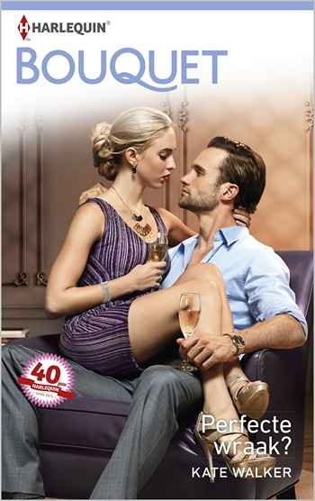 Bouquet 3676 – Kate Walker – Perfecte wraak?