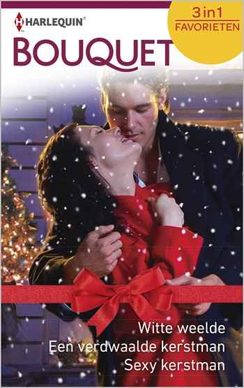 Bouquet-385-Cara-Colter-Janet-Tronstad-Debrah-Morris-Witte-weelde-Een-verdwaalde-kerstman-Sexy-kerstman
