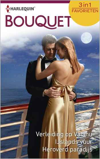 Bouquet 394 – Robyn Donald – Sandra Field – Margaret Way – Verleiding op Valanu – IJslands vuur – Heroverd paradijs