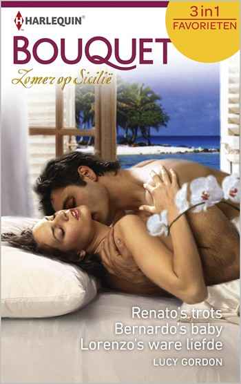 Bouquet 406 – Lucy Gordon – Renato's trots – Bernardo's baby – Lorenzo's ware liefde