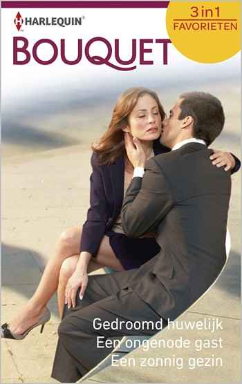 Gedroomd huwelijk / Een ongenode gast / Een zonnig gezin