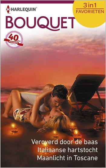 Bouquet 450 – Cathy Williams – Jacqueline Baird – Catherine George – Veroverd door de baas – Italiaanse hartstocht – Maanlicht in Toscane
