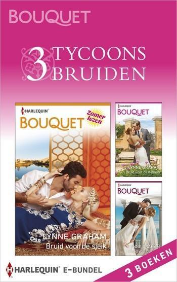 Bouquet e-bundel – Lynne Graham – 3 Tycoons, 3 bruiden