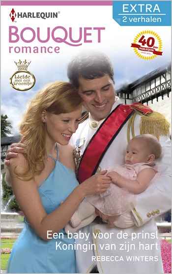 Bouquet Extra 372 – Rebecca Winters – Een baby voor de prins – Koningin van zijn hart