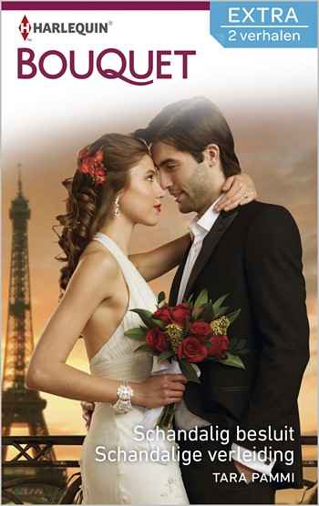 Bouquet Extra 383 – Tara Pammi – Schandalig besluit – Schandalige verleiding