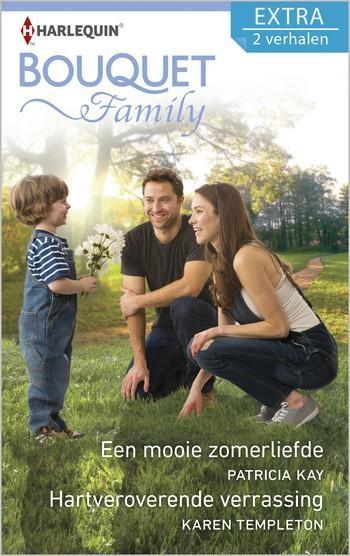 Bouquet Extra 428 – Patricia Kay – Karen Templeton – Een mooie zomerliefde – Hartveroverende verrassing