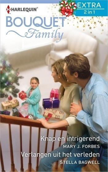 Bouquet Extra 488 – Mary J. Forbes – Stella Bagwell – Knap en intrigerend – Verlangen uit het verleden
