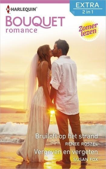 Bouquet Extra 514 – Renee Roszel – Susan Fox – Bruiloft op het strand – Vergeven en vergeten