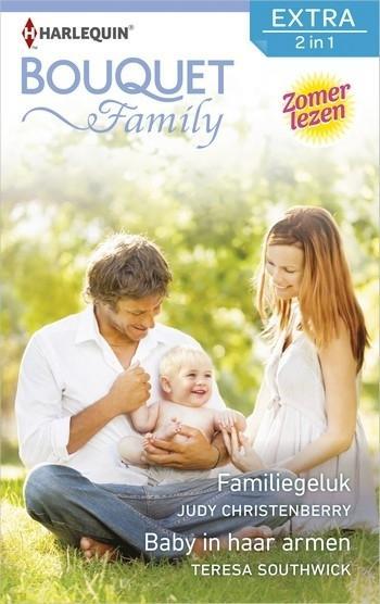 Bouquet Extra 515 – Judy Christenberry – Teresa Southwick – Familiegeluk – Baby in haar armen