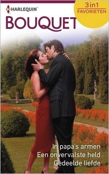 Bouquet Favorieten 570 – Miranda Lee – Trish Wylie – Natasha Oakley – In papa’s armen – Een onvervalste held – Gedeelde liefde