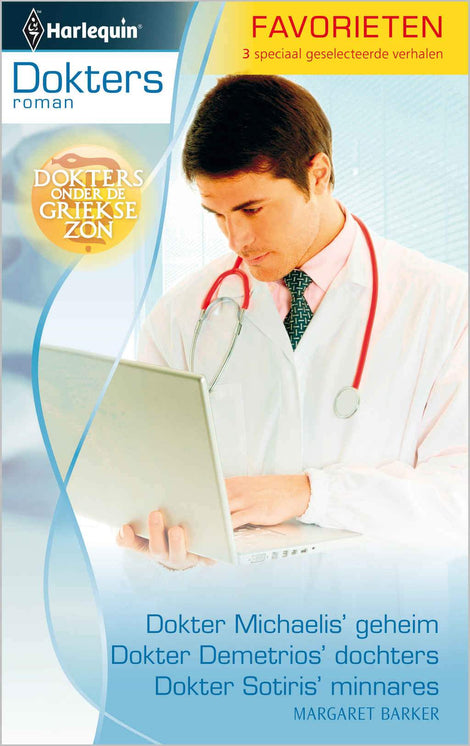 Dokter Michaelis' geheim / Dokter Demetrios' dochters/ Dokter Sotiris' minnares