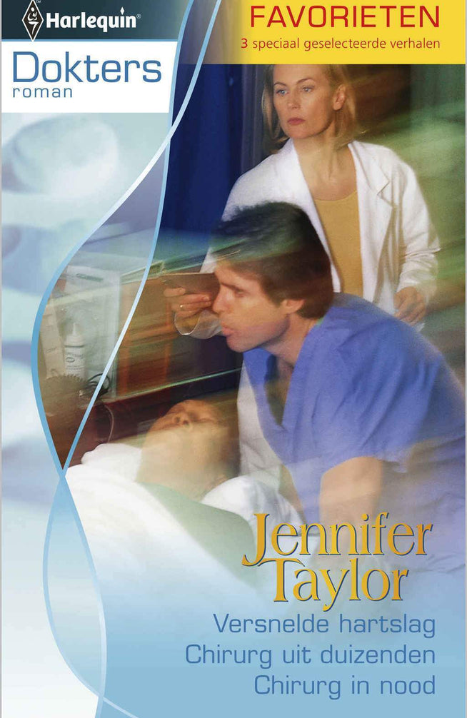 Doktersroman 357 – Jennifer Taylor – Versnelde hartslag – Chirurg uit duizenden – Chirurg in nood