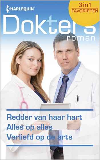 Doktersroman 439 – Kate Hardy – Carol Marinelli – Molly Evans – Redder van haar hart – Alles op alles – Verliefd op de arts