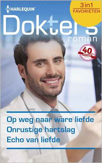Doktersroman 445 – Maggie Kingsley – Helen Shelton – Judy Campbell – Op weg naar ware liefde – Onrustige hartslag – Echo van liefde