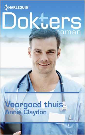 Doktersroman 61A – Annie Claydon – Voorgoed thuis