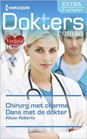 Doktersroman 62 – Alison Roberts – Chirurg met charme – Dans met de dokter