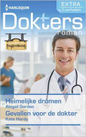 Doktersroman 63 – Abigail Gordon – Kate Hardy – Heimelijke dromen – Gevallen voor de dokter