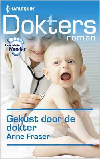 Doktersroman 70A – Anne Fraser – Gekust door de dokter