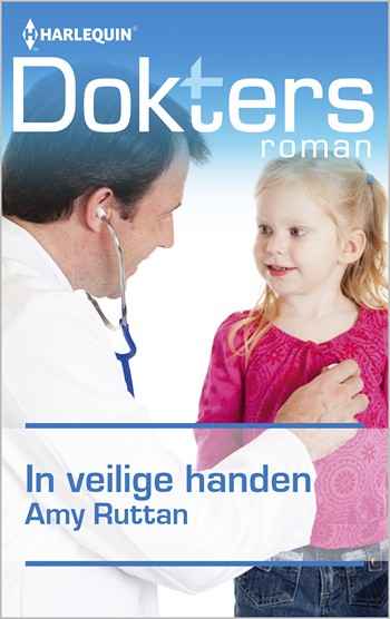 Doktersroman 77B – Amy Ruttan – In veilige handen