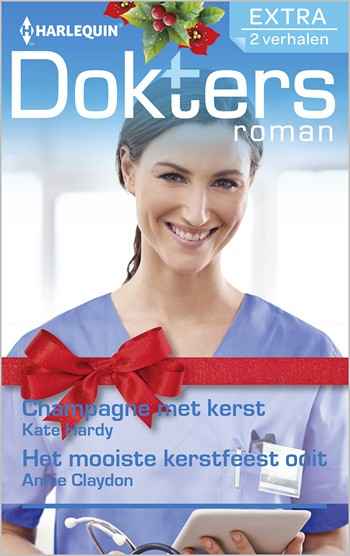 Doktersroman 78 – Kate Hardy – Annie Claydon – Champagne met kerst – Het mooiste kerstfeest ooit