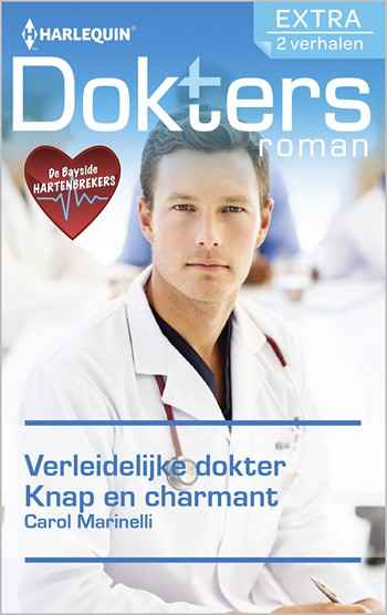 Doktersroman 80 – Carol Marinelli – Verleidelijke dokter – Knap en charmant