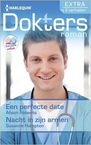 Doktersroman Extra 102 – Alison Roberts – Susanne Hampton – Een perfecte date – Nacht in zijn armen