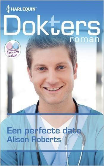Doktersroman Extra 102A – Alison Roberts – Een perfecte date
