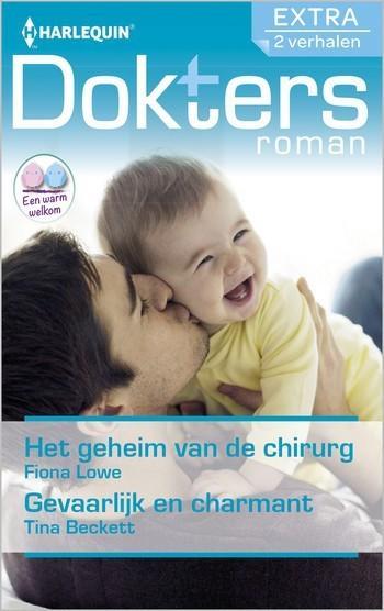 Doktersroman Extra 114 – Fiona Lowe – Tina Beckett – Het geheim van de chirurg – Gevaarlijk en charmant