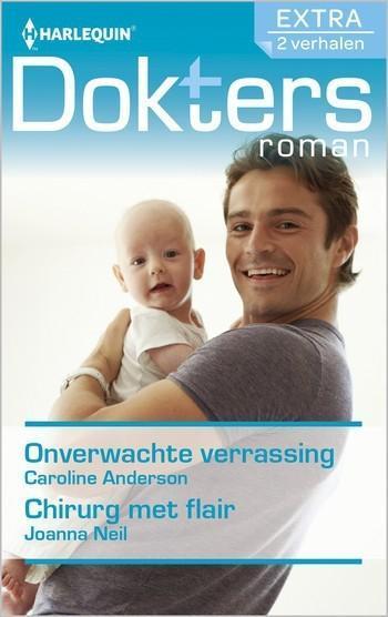 Doktersroman Extra 119 – Caroline Anderson – Joanna Neil – Onverwachte verrassing – Chirurg met flair