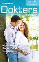Doktersroman Extra 132 – Alison Roberts – Nooit vergeten droom – Recept voor geluk