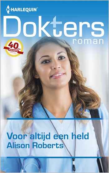 Doktersroman Extra 88B – Alison Roberts – Voor altijd een held
