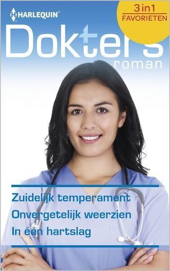 Doktersroman Favorieten 502 – Meredith Webber – Marion Lennox – Alison Roberts – Zuidelijk temperament – Onvergetelijk weerzien – In één hartslag