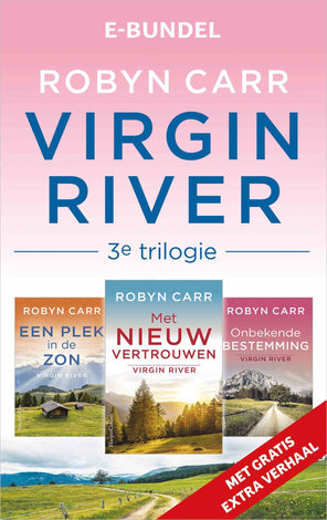 Virgin River 3e trilogie: Onbekende bestemming / Met nieuw vertrouwen / Een plek in de zon - eBundel